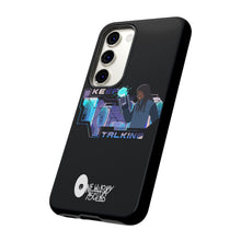 Load image into Gallery viewer, Keep Talking Tough Phone Case - Stylish, Durable Design for Trendsetters
