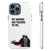 Load image into Gallery viewer, Talking To My Demons Tough Mobile Phone Cases