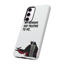 Load image into Gallery viewer, Talking To My Demons Tough Mobile Phone Cases