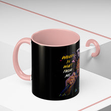 Load image into Gallery viewer, Whadda Ya Want From Me Accent Coffee Mug (11, 15oz)