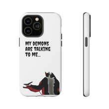 Load image into Gallery viewer, Talking To My Demons Tough Mobile Phone Cases