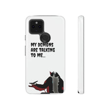 Load image into Gallery viewer, Talking To My Demons Tough Mobile Phone Cases