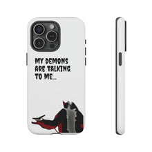 Load image into Gallery viewer, Talking To My Demons Tough Mobile Phone Cases