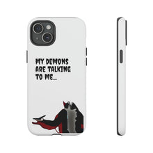 Load image into Gallery viewer, Talking To My Demons Tough Mobile Phone Cases