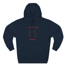 Load image into Gallery viewer, I Sold My Soul Unisex Premium Pullover Hoodie