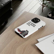 Load image into Gallery viewer, Talking To My Demons Tough Mobile Phone Cases
