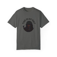 Load image into Gallery viewer, This is My Shit Unisex Garment-Dyed T-shirt