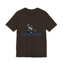 Load image into Gallery viewer, Couldn't Be Me Unisex Jersey Short Sleeve Tee