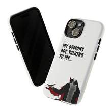 Load image into Gallery viewer, Talking To My Demons Tough Mobile Phone Cases