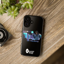 Load image into Gallery viewer, Keep Talking Tough Phone Case - Stylish, Durable Design for Trendsetters