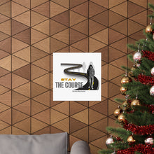 Load image into Gallery viewer, 'Stay The Course' Matte Vertical Posters