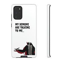 Load image into Gallery viewer, Talking To My Demons Tough Mobile Phone Cases