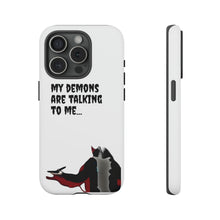 Load image into Gallery viewer, Talking To My Demons Tough Mobile Phone Cases