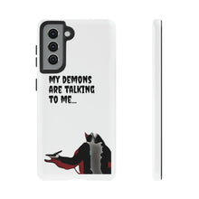 Load image into Gallery viewer, Talking To My Demons Tough Mobile Phone Cases