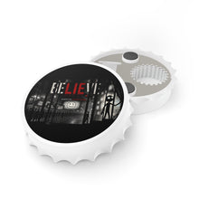 Load image into Gallery viewer, Believe AMV inspired  Bottle Opener by OMA

