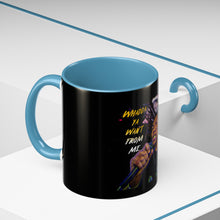 Load image into Gallery viewer, Whadda Ya Want From Me Accent Coffee Mug (11, 15oz)
