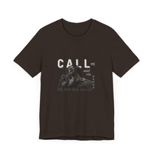Load image into Gallery viewer, Call Me What You Wanna Unisex Jersey Short Sleeve Tee
