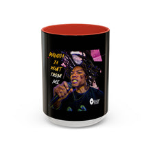 Load image into Gallery viewer, Whadda Ya Want From Me Accent Coffee Mug (11, 15oz)
