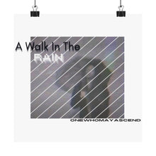 Load image into Gallery viewer, &#39;A Walk in the Rain&#39; Matte Vertical Posters
