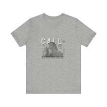 Load image into Gallery viewer, Call Me What You Wanna Unisex Jersey Short Sleeve Tee
