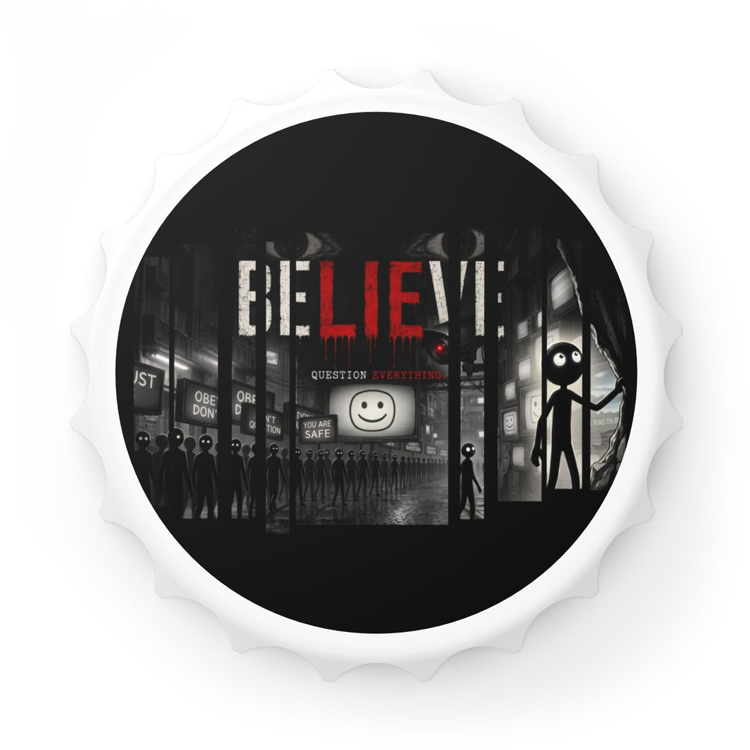 Believe AMV inspired  Bottle Opener by OMA