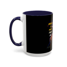 Load image into Gallery viewer, Whadda Ya Want From Me Accent Coffee Mug (11, 15oz)
