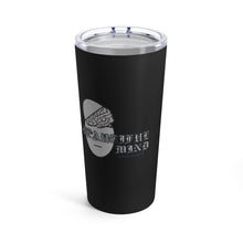 Load image into Gallery viewer, A Beautiful Mind Tumbler 20oz
