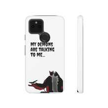 Load image into Gallery viewer, Talking To My Demons Tough Mobile Phone Cases
