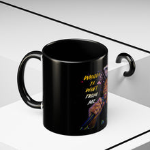 Load image into Gallery viewer, Whadda Ya Want From Me Accent Coffee Mug (11, 15oz)
