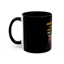 Load image into Gallery viewer, Whadda Ya Want From Me Accent Coffee Mug (11, 15oz)
