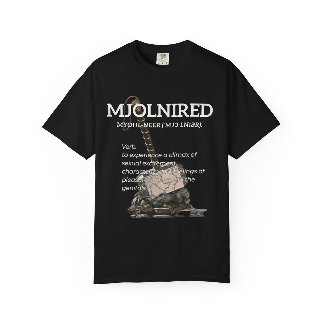 Mjolnired Definition T-Shirt — Exlusive Thick Hoe Sex Worker Tee