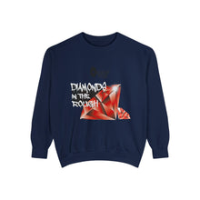 Load image into Gallery viewer, Diamonds In The Rough Unisex Garment-Dyed Sweatshirt
