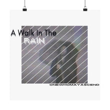 Load image into Gallery viewer, &#39;A Walk in the Rain&#39; Matte Vertical Posters
