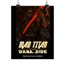 Load image into Gallery viewer, Mad Titan Of The Dark Side Official Poster
