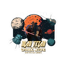 Load image into Gallery viewer, Mad Titan Of The Dark Side Kiss-Cut Stickers | Fun, Colorful Decor for Laptops, Notebooks, Gifts, Space Lovers, Sci-Fi Fans
