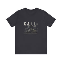 Load image into Gallery viewer, Call Me What You Wanna Unisex Jersey Short Sleeve Tee
