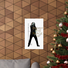 Load image into Gallery viewer, Shoot The Place Up Matte Vertical Posters
