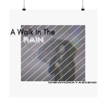Load image into Gallery viewer, &#39;A Walk in the Rain&#39; Matte Vertical Posters
