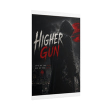 Load image into Gallery viewer, Higher Gun Official Poster - One who May Ascend
