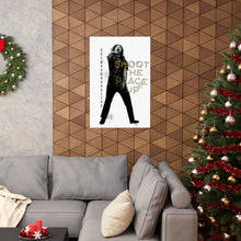Load image into Gallery viewer, Shoot The Place Up Matte Vertical Posters
