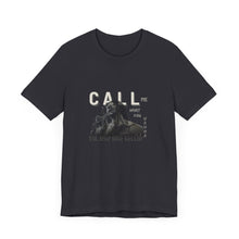 Load image into Gallery viewer, Call Me What You Wanna Unisex Jersey Short Sleeve Tee

