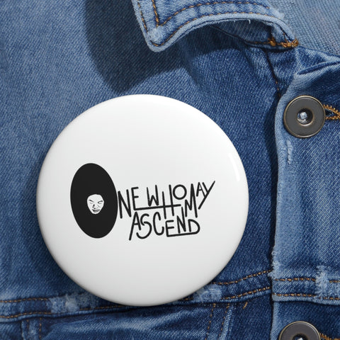 One who May Ascend Pin Buttons